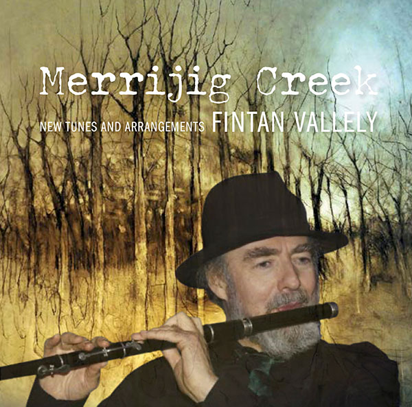 Merrijig Creek by Fintan Vallely